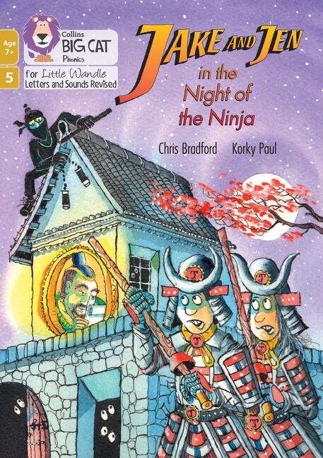 Book cover of Big Cat Phonics for Little Wandle Letters and Sounds Revised – Age 7+ — JAKE AND JEN IN THE NIGHT OF THE NINJA: Phase 5 Set 5 (PDF) (Big Cat)