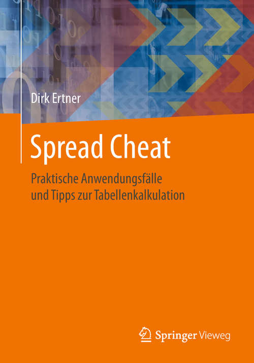 Book cover of Spread Cheat: Praktische Anwendungsfälle und Tipps zur Tabellenkalkulation