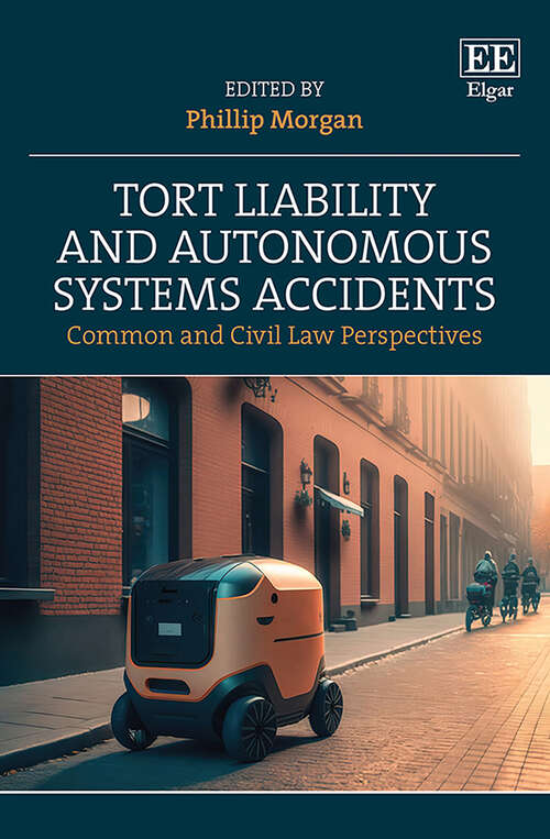 Book cover of Tort Liability and Autonomous Systems Accidents: Common and Civil Law Perspectives