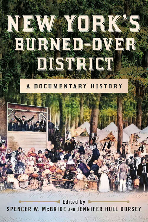 Book cover of New York's Burned-over District: A Documentary History