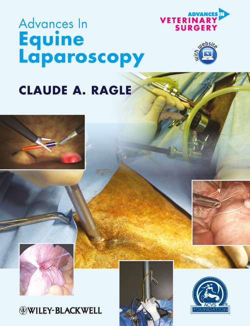 Book cover of Advances in Equine Laparoscopy (AVS Advances in Veterinary Surgery #3)