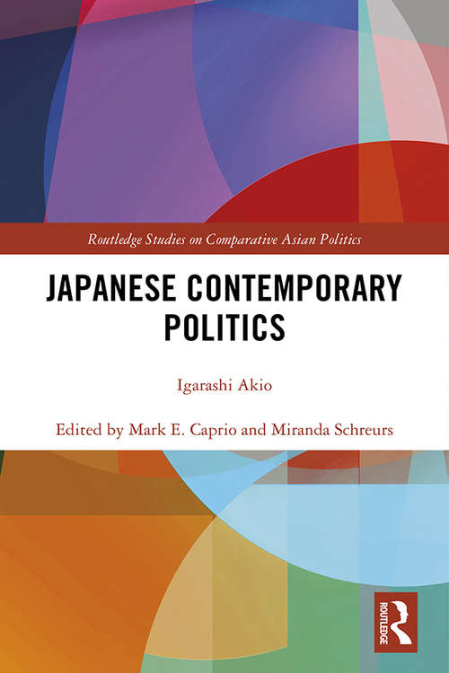 Book cover of Japanese Contemporary Politics (Routledge Studies on Comparative Asian Politics)