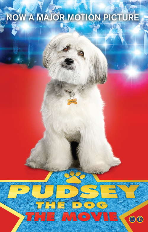 Book cover of Pudsey the Dog: The Movie