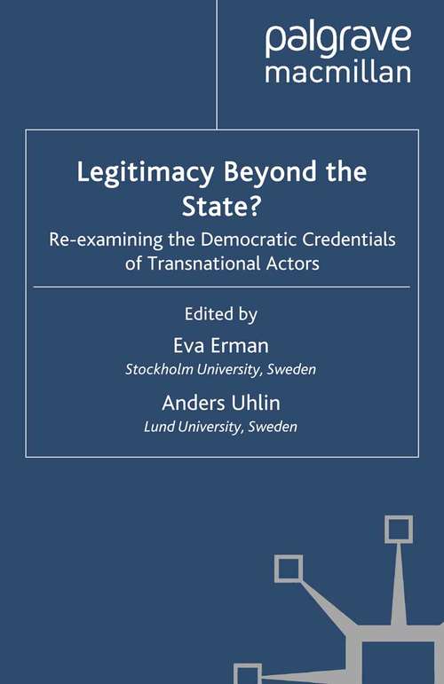 Book cover of Legitimacy Beyond the State?: Re-examining the Democratic Credentials of Transnational Actors (2010)