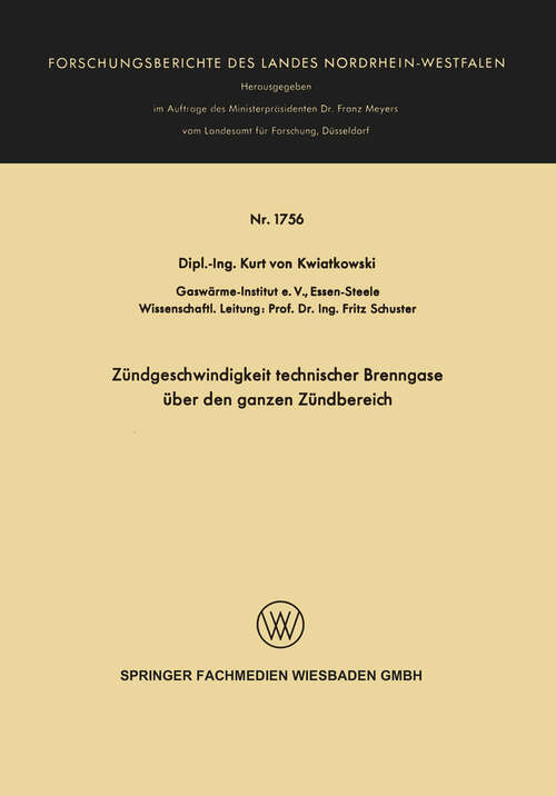 Book cover of Zündgeschwindigkeit technischer Brenngase über den ganzen Zündbereich (1966) (Forschungsberichte des Landes Nordrhein-Westfalen #1756)