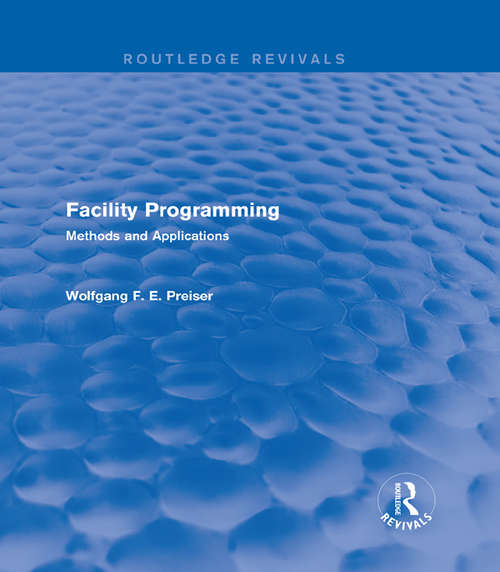 Book cover of Facility Programming: Methods and Applications (Routledge Revivals)