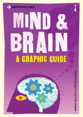 Book cover of Introducing Mind and Brain: A Graphic Guide (3) (Introducing...)