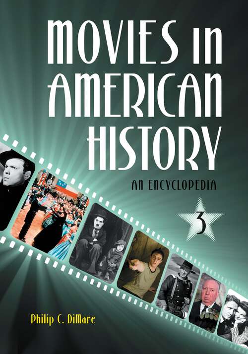 Book cover of Movies in American History [3 volumes]: An Encyclopedia [3 volumes]