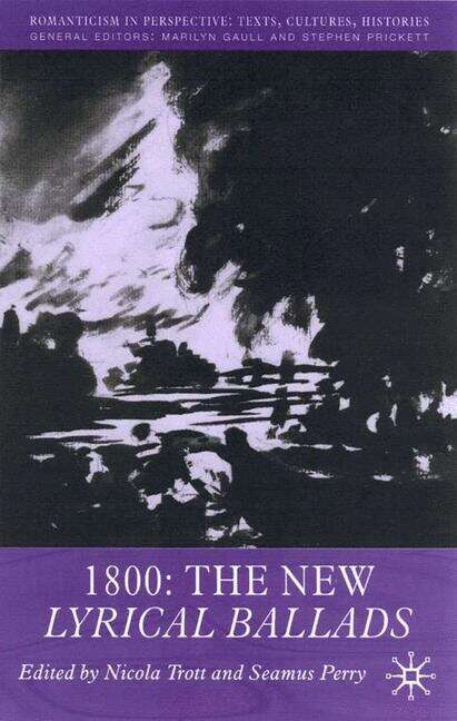 Book cover of 1800: The New Lyrical Ballads (Romanticism In Perspective:texts, Cultures, Histories Ser.)