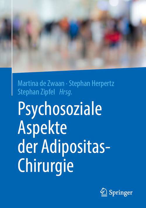 Book cover of Psychosoziale Aspekte der Adipositas-Chirurgie (1. Aufl. 2019)