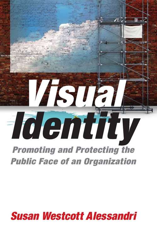 Book cover of Visual Identity: Promoting and Protecting the Public Face of an Organization