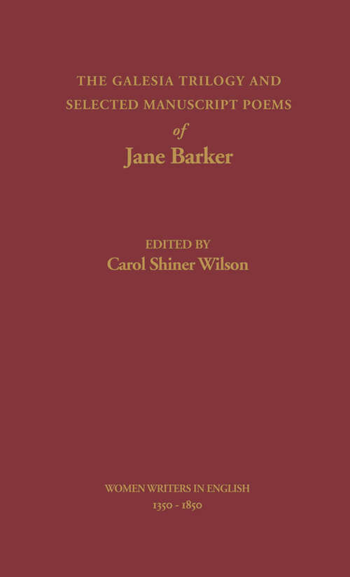Book cover of The Galesia Trilogy And Selected Manuscript Poems Of Jane Barker