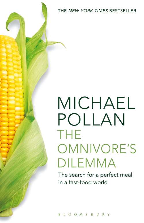 Book cover of The Omnivore's Dilemma: The Search for a Perfect Meal in a Fast-Food World