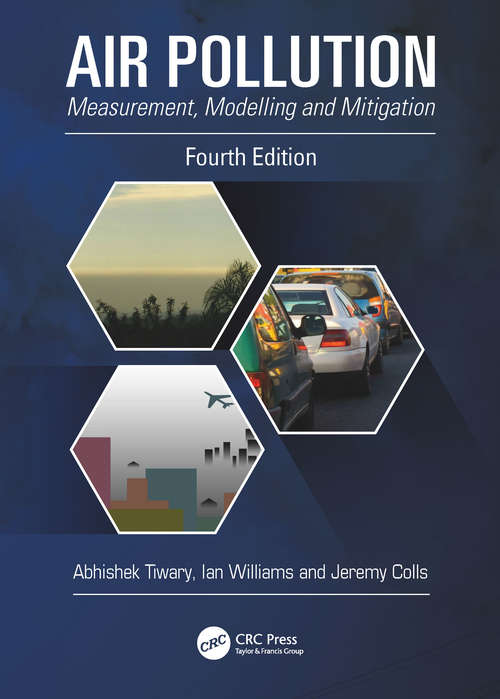 Book cover of Air Pollution: Measurement, Modelling and Mitigation, Fourth Edition (4)