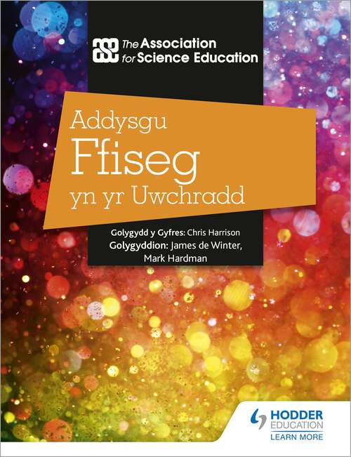 Book cover of Addysgu Ffiseg yn yr Uwchradd (Teaching Secondary Physics 3rd Edition Welsh Language edition)