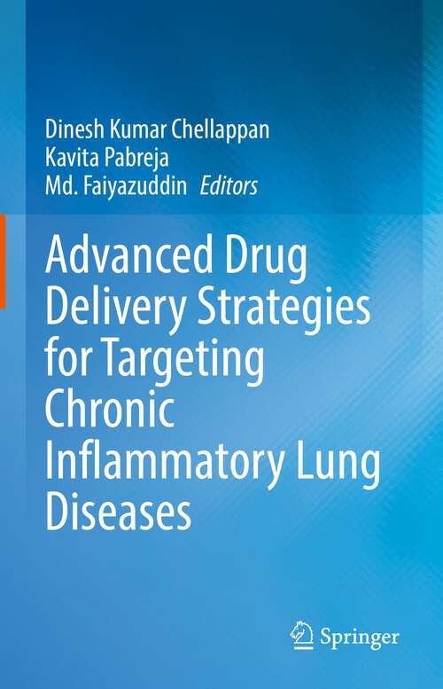 Book cover of Advanced Drug Delivery Strategies for Targeting Chronic Inflammatory Lung Diseases (1st ed. 2022)