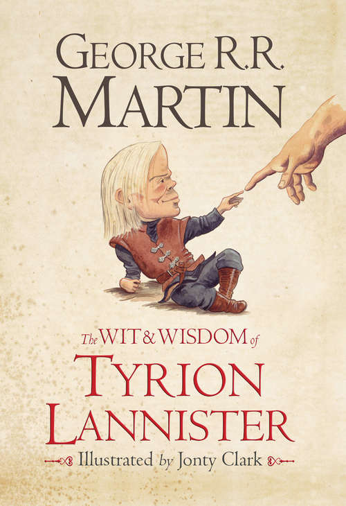 Book cover of The Wit & Wisdom of Tyrion Lannister (ePub edition) (A\song Of Ice And Fire Ser.)