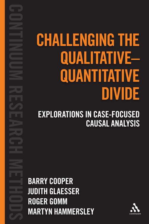 Book cover of Challenging the Qualitative-Quantitative Divide: Explorations in Case-focused Causal Analysis (Continuum Research Methods)