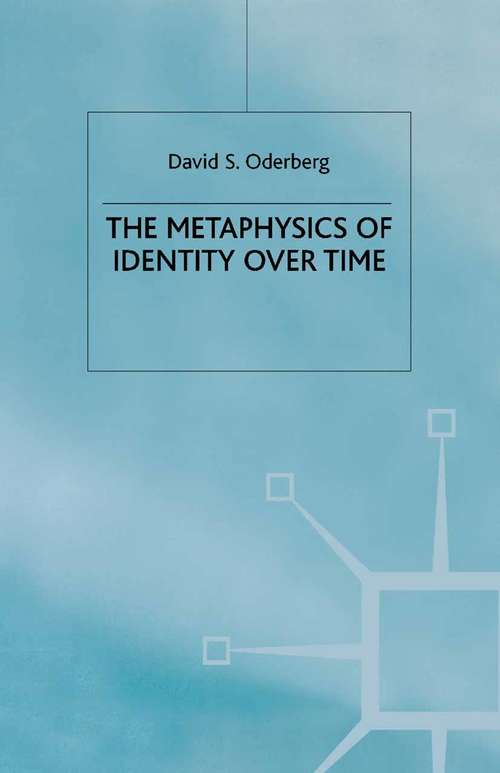 Book cover of The Metaphysics of Identity over Time (1993)