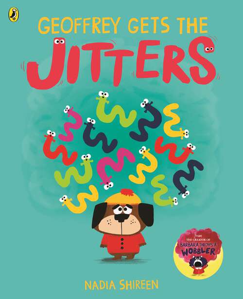 Book cover of Geoffrey Gets the Jitters