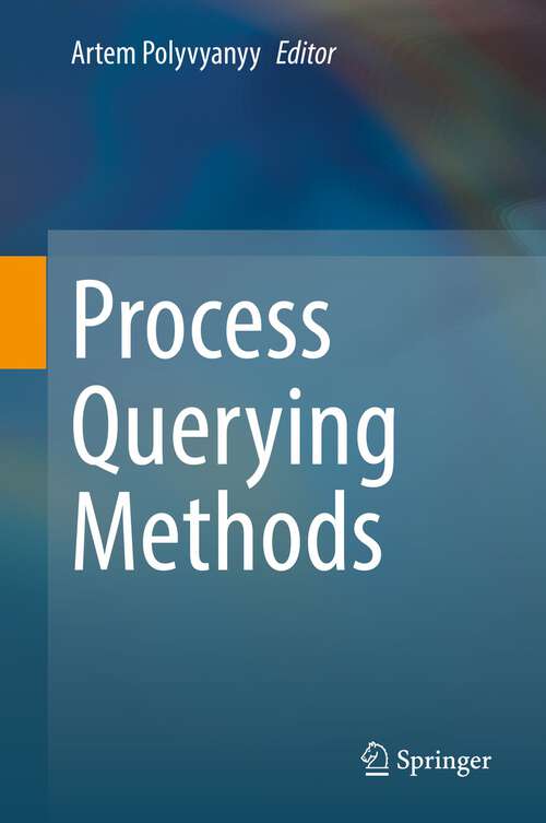 Book cover of Process Querying Methods (1st ed. 2022)