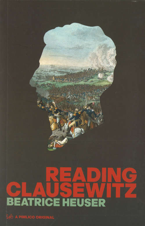 Book cover of Reading Clausewitz