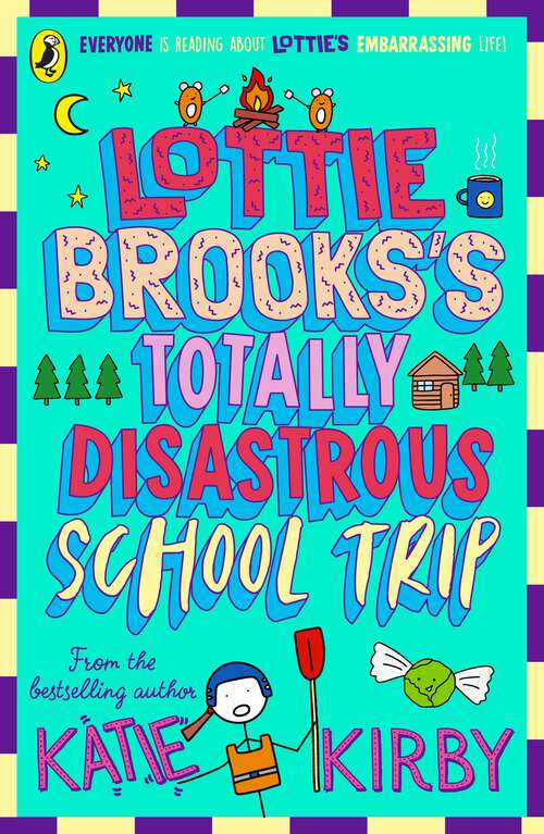 Book cover of Lottie Brooks's Totally Disastrous School-Trip (Lottie Brooks #4)