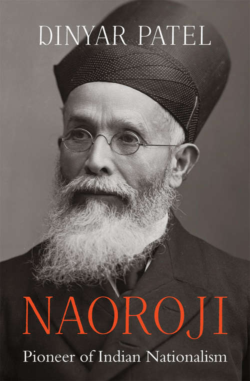 Book cover of Naoroji: Pioneer of Indian Nationalism