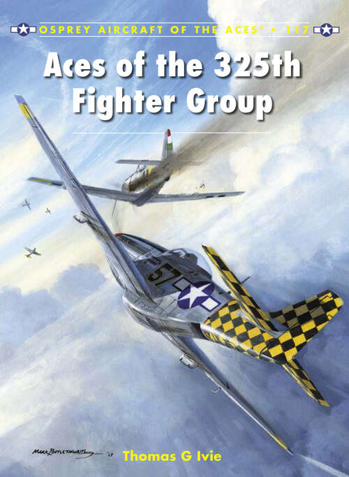 Book cover of Aces of the 325th Fighter Group (Aircraft of the Aces #117)