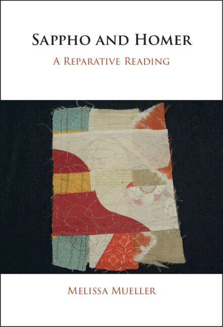 Book cover of Sappho and Homer A Reparative Reading