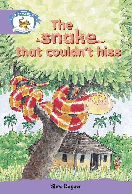 Book cover of Storyworlds, Stage 8, Animal World: The snake that couldn't hiss