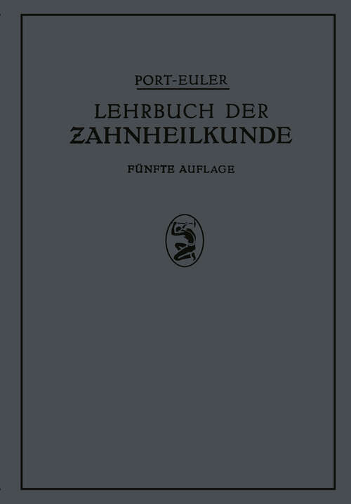Book cover of Lehrbuch der Zahnheilkunde (5. Aufl. 1934)