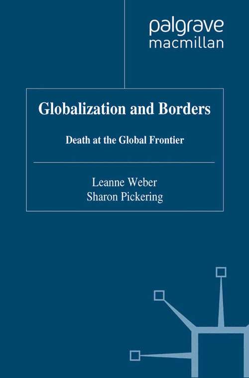 Book cover of Globalization and Borders: Death at the Global Frontier (2011) (Transnational Crime, Crime Control and Security)