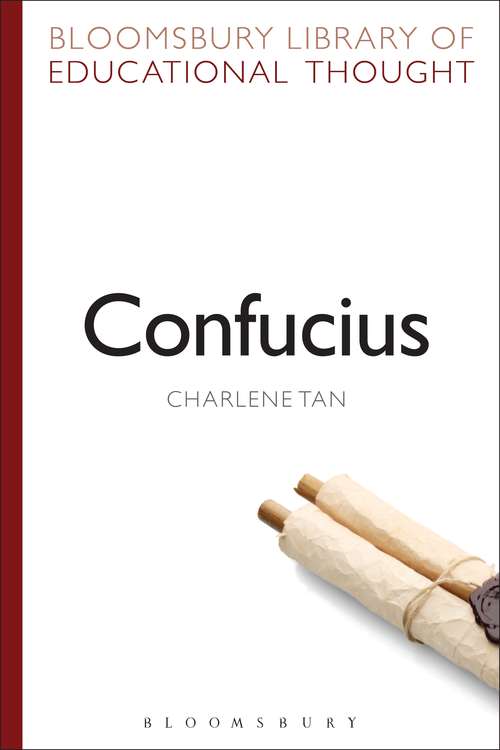 Book cover of Confucius (Continuum Library of Educational Thought)