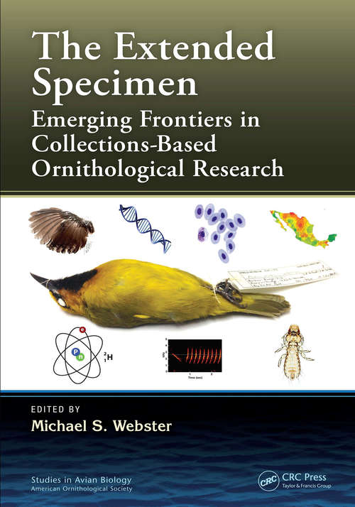Book cover of The Extended Specimen: Emerging Frontiers in Collections-Based Ornithological Research (Studies in Avian Biology)