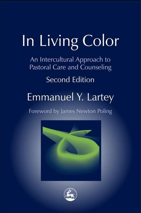 Book cover of In Living Color: An Intercultural Approach to Pastoral Care and Counseling Second Edition