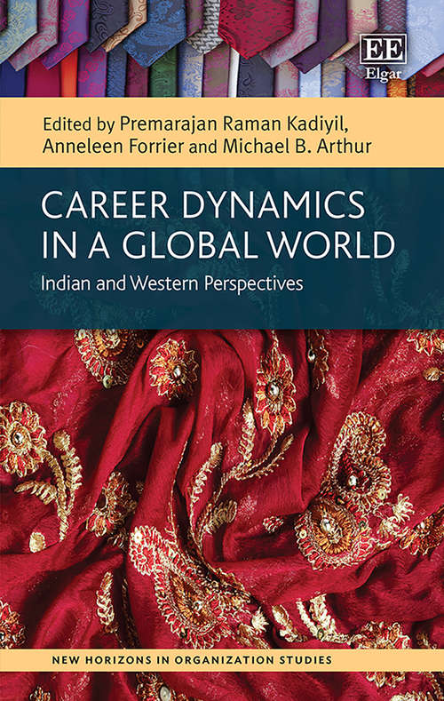 Book cover of Career Dynamics in a Global World: Indian and Western Perspectives (New Horizons in Organization Studies series)