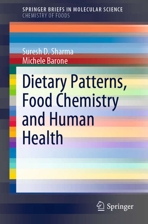 Book cover of Dietary Patterns, Food Chemistry and Human Health (1st ed. 2019) (SpringerBriefs in Molecular Science)