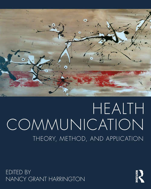 Book cover of Health Communication: Theory, Method, and Application