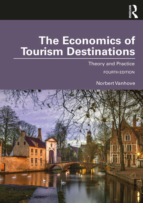 Book cover of The Economics of Tourism Destinations: Theory and Practice (4)