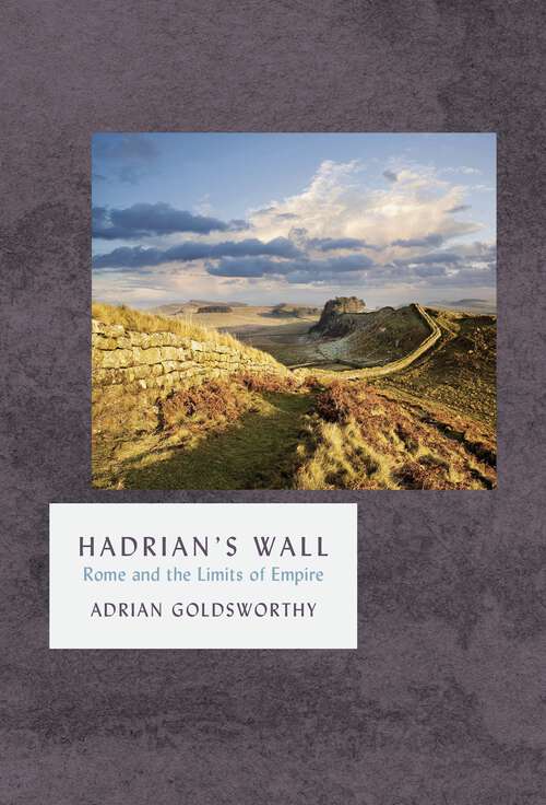 Book cover of Hadrian's Wall: The Landmark Library (The Landmark Library #6)