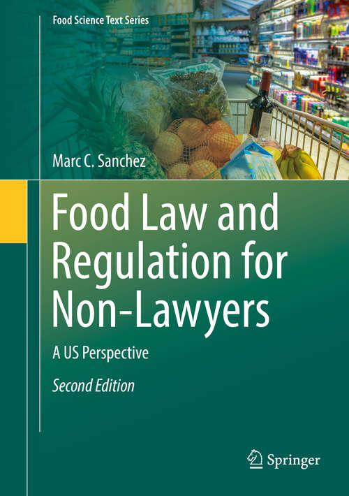 Book cover of Food Law and Regulation for Non-Lawyers: A US Perspective (Food Science Text Series)