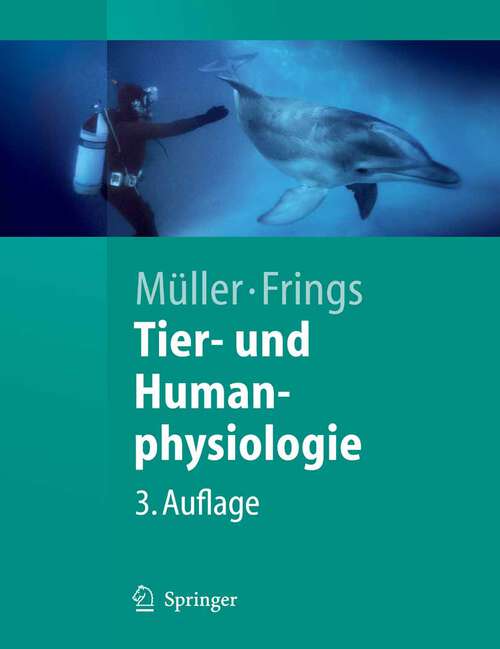 Book cover of Tier- und Humanphysiologie: Eine Einführung (3., überarb. u. aktualisierte Aufl. 2007) (Springer-Lehrbuch)