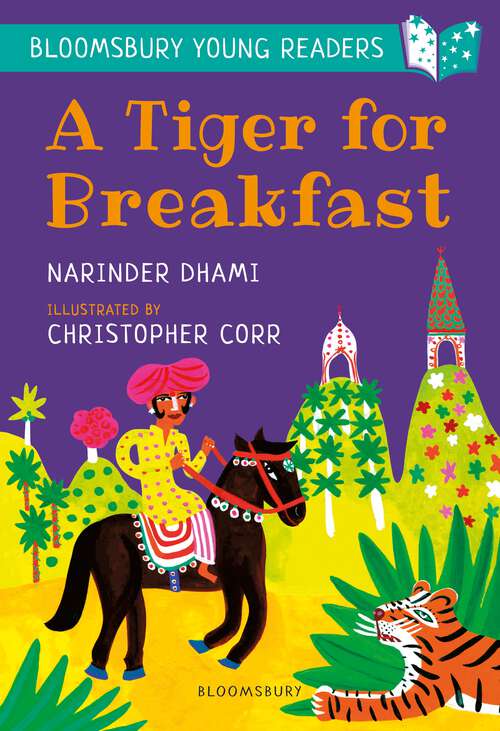 Book cover of A Tiger for Breakfast: A Bloomsbury Young Reader (Bloomsbury Young Readers)