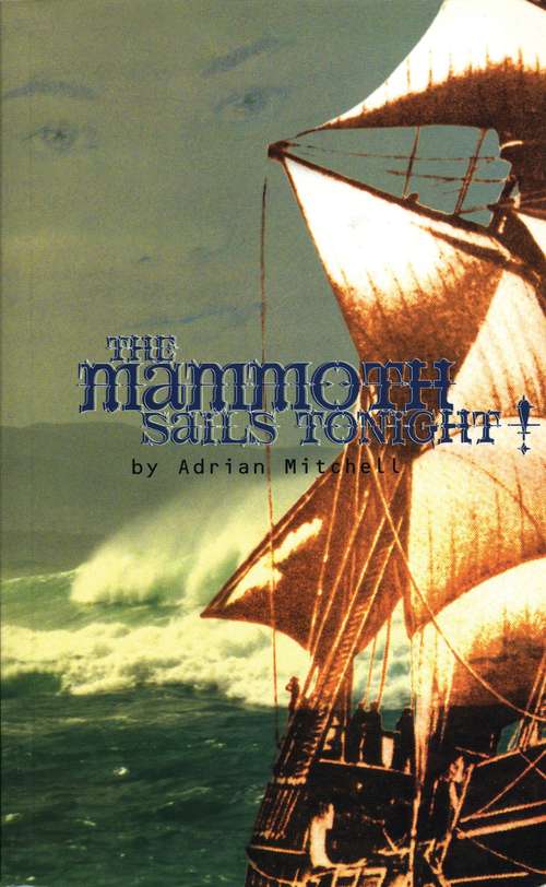 Book cover of The Mammoth Sails Tonight! (Oberon Modern Plays)