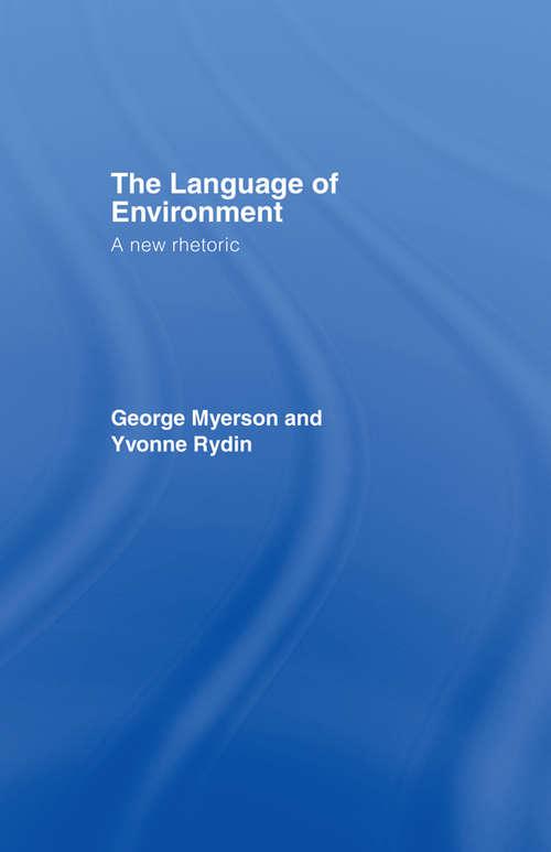Book cover of The Language Of Environment: A New Rhetoric
