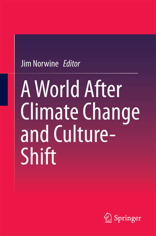 Book cover of A World After Climate Change and Culture-Shift (2014)