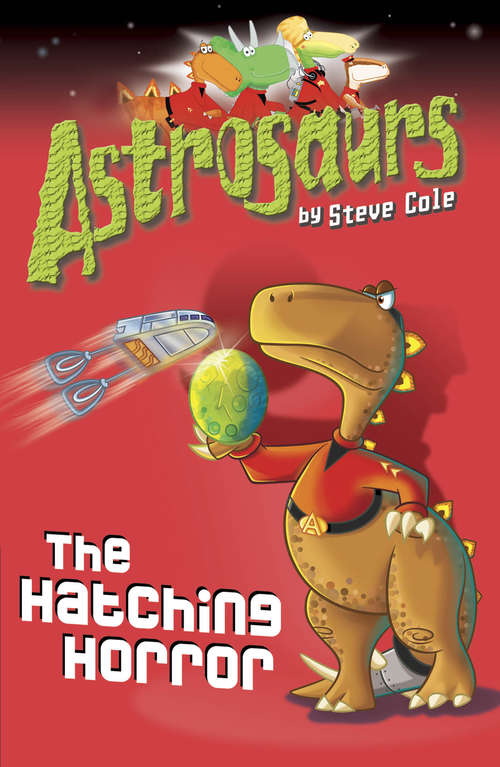 Book cover of Astrosaurs 2: Riddle Of The Raptors; The Hatching Horror; The Seas Of Doom; The Mind-swap Menace (Astrosaurs #2)
