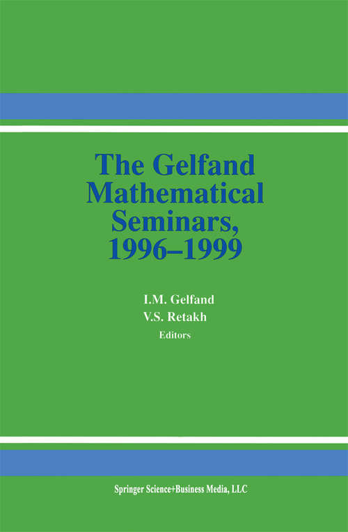 Book cover of The Gelfand Mathematical Seminars, 1996–1999 (2000) (Gelfand Mathematical Seminars)