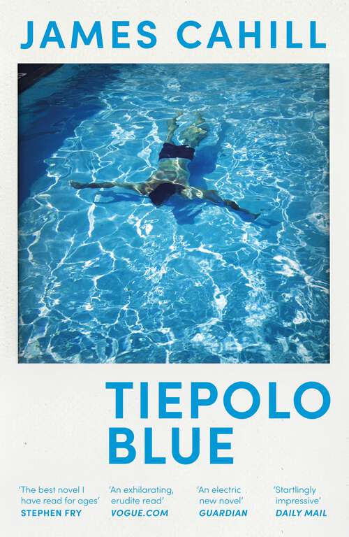 Book cover of Tiepolo Blue: 'The smart, sexy read you need in 2022’ Evening Standard